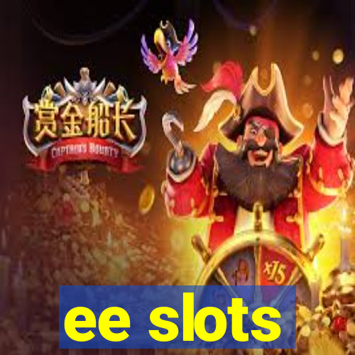ee slots